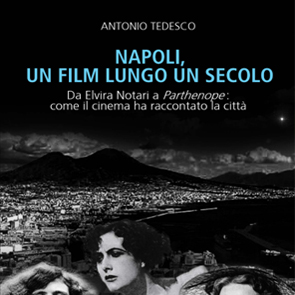 Napoli un film lungo un secolo